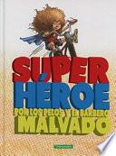Superhéroe por los pelos y el barbero malvado