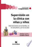 Supervisión en la clínica con niñas y niños