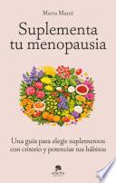 Suplementa tu menopausia