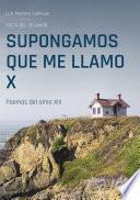 Supongamos que me llamo X