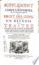 Supplément au corps universel diplomatique du droit des gens