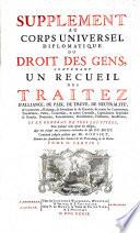 Supplement Au Corps Universel Diplomatique Du Droit Des Gens