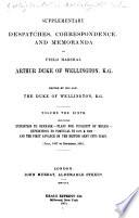Supplementary Despatches and Memoranda of Field Marshall Arthur, Duke of Wellington