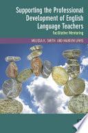 Supporting the Professional Development of English Language Teachers
