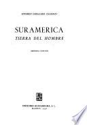 Suramérica, tierra del hombre