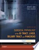 Surgical Pathology of the GI Tract, Liver, Biliary Tract, and Pancreas