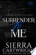 Surrender to Me