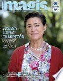 Susana López Charretón. La ciencia vs. Los virus (Magis 463)