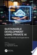 Sustainable Development Using Private AI