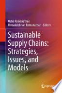 Sustainable Supply Chains: Strategies, Issues, and Models