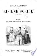 Œuvres illustrées de M. Eugène Scribe