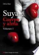 Suya, cuerpo y alma - Volumen 1