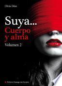 Suya, cuerpo y alma - Volumen 2