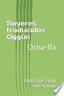 Suyeres traducidos Oggún