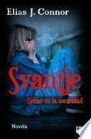 Svantje - Gritar en la oscuridad