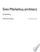 Sven Markelius, Architect