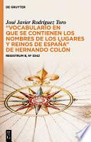 “Vocabulario en que se contienen los nombres de los lugares y reinos de España” de Hernando Colón