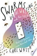 Swarms, Viral Writing, and the Local