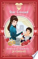 Sweet Hearts: Star Crossed