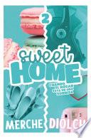 Sweet Home (Parte 2)