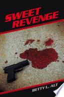 SWEET REVENGE