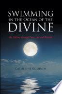 Swimming in the Ocean of the Divine