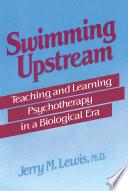 Swimming Upstream