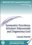 Symmetric Functions, Schubert Polynomials and Degeneracy Loci