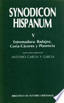Synodicon Hispanum: Extremadura: Badajoz, Coria-Caceres y Plasencia
