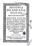 Synopsis historica chronologica de Espana. Parte primera [-decimasexta], ... Formada de los autores seguros, y de buena fee, por don Juan de Ferreras ..