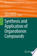 Synthesis and Application of Organoboron Compounds