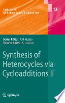 Synthesis of Heterocycles via Cycloadditions II