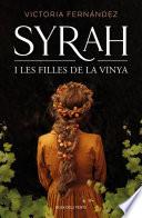 Syrah i les filles de la vinya