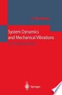 System Dynamics and Mechanical Vibrations