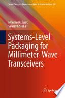 Systems-Level Packaging for Millimeter-Wave Transceivers