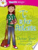 T is for Antonia