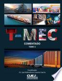 T-MEC Comentado Tomo 3