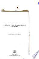 Tabasco, víctima del fraude electoral