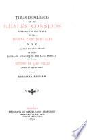 Tablas cronológicas de los Reales consejos supremo y de la Cámara de las Indias Occidentales D. O. C.