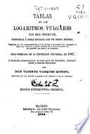 Tablas de los logaritmos vulgares con seis decimales, dispuestas á doble entrada por un nuevo método...