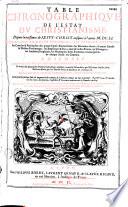 Table chronographique de l'estat du christianisme, Depuis la naissance de Iesus-Christ, iusques à l'année M.DC.LI... Ensemble le rapport des vieilles hérésies aux modernes de la pretendue reformation... Par Iacques Gaultier... Reueüe pour la dixième fois... Par Mre Iean Pierre Gaultier... Auec Addition du Phantosme du Caluinisme...