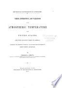 Tables, Distribution, and Variations of the Atmospheric Temperature in the United States, and Some Adjacent Parts of America