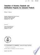 Tabulation of Voluntary Standards and Certification Programs for Consumer Products