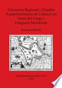 Tafonomia regional y estudios arqueofaunisticos de cetáceos en Tierra del Fuego y Patagonia meridional