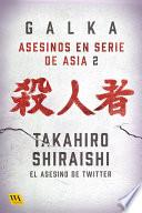 Takahiro Shiraishi: El asesino de Twitter