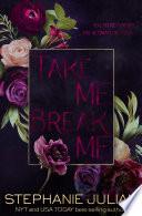 Take Me, Break Me