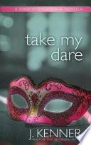 Take My Dare