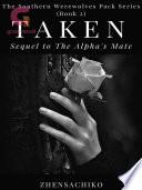 Taken