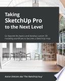 Taking SketchUp Pro to the Next Level