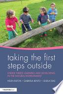 Taking the First Steps Outside
